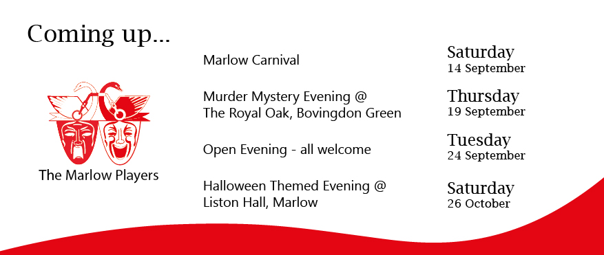 Marlow Carnival - 14th Sept
Murder Evening @ The Royal Oak - 19th Sept
Open Evening - 24th Sept
Halloween Themed Evening - 26th October